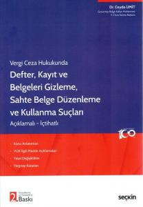 Defter, Kayıt ve Belgeleri Gizleme Sahte Belge Düzenleme ve Kullanma Suçları