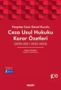 Yargıtay Ceza Genel Kurulu Ceza Usul Hukuku Karar Özetleri