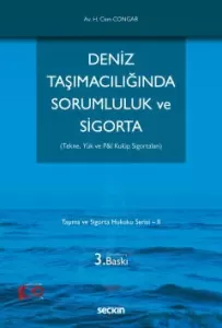 Deniz Taşımacılığında Sorumluluk ve Sigorta