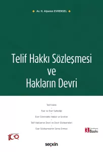 Telif Hakkı Sözleşmesi ve Hakların Devri