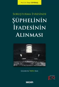 Soruşturma Evresinde Şüphelinin İfadesinin Alınması