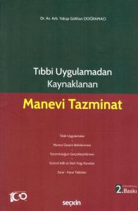 Tıbbi Uygulamadan Kaynaklanan Manevi Tazminat