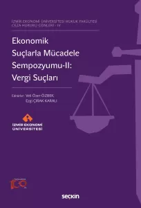 Ekonomik Suçlarla Mücadele Sempozyumu–II: Vergi Suçları