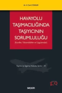 Havayolu Taşımacılığında Taşıyıcının Sorumluluğu