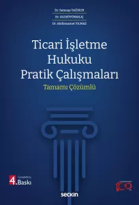 Ticari İşletme Hukuku Pratik Çalışmaları