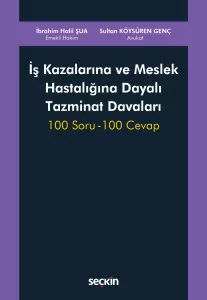 İş Kazalarına ve Meslek Hastalığına Dayalı Tazminat Davaları