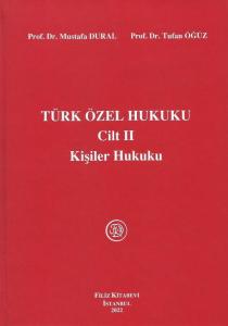 Türk Özel Hukuku Cilt II Kişiler Hukuku