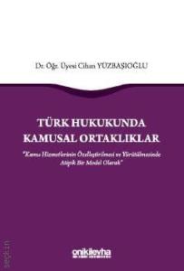 Türk Hukukunda Kamusal Ortaklıklar