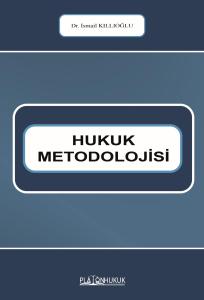 HUKUK METODOLOJİSİ