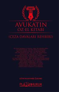 AVUKATIN ÖZ-EL KİTABI (CEZA DAVALARI REHBERİ) 2. BASKI