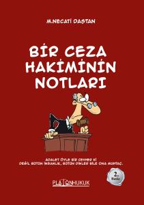 BİR CEZA HAKİMİNİN NOTLARI