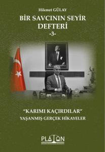 BİR SAVCININ SEYİR DEFTERİ -3-