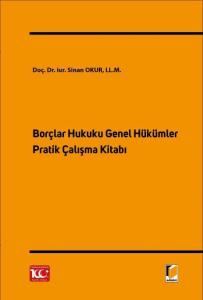 Borçlar Hukuku Genel Hükümler Pratik Çalışma Kitabı
