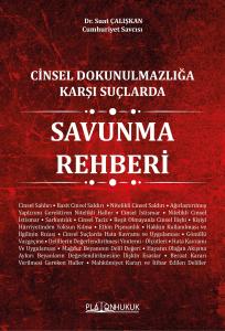 Cinsel Dokunulmazlığa Karşı Suçlarda Savunma Rehberi