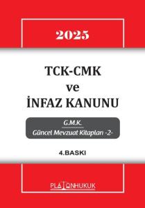 TCK-CMK VE İNFAZ KANUNU 4. BASKI