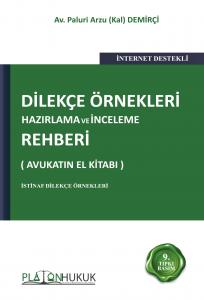Dilekçe Örnekleri Hazırlama ve İnceleme Rehberi 9.Baskı