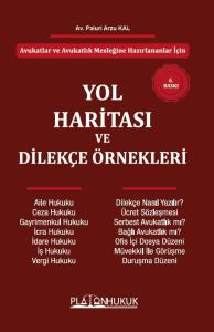 YOL HARİTASI VE  DİLEKÇE ÖRNEKLERİ 6.BASKI