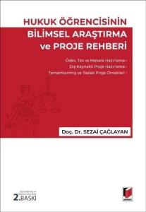 Hukuk Öğrencisinin Bilimsel Araştırma ve Proje Rehberi
