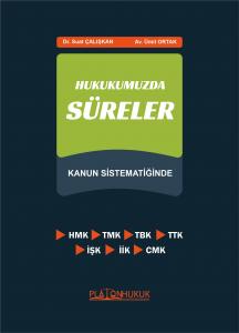 HUKUKUMUZDA SÜRELER
