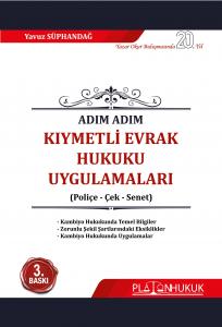 Adım Adım Kıymetli Evrak Hukuku Uygulamaları 3.Baskı