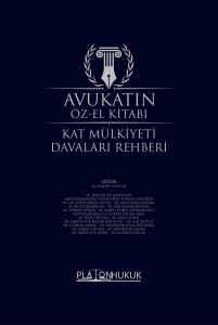 AVUKATIN ÖZ‐EL KİTABI  (KAT MÜLKİYETİ DAVALARI REHBERİ)