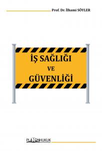 İŞ SAĞLIĞI VE GÜVENLİĞİ