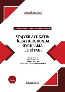 STAJYER AVUKATIN İCRA HUKUKUNDA UYGULAMA EL KİTABI 7.Baskı