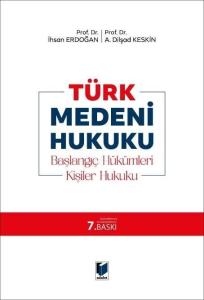 Türk Medeni Hukuku - Başlangıç Hükümleri, Kişiler Hukuku