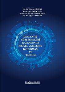 VERİ SATIŞ SÖZLEŞMELERİ KAPSAMINDA KİŞİSEL VERİLERİN KORUNMASI VE TAHKİM