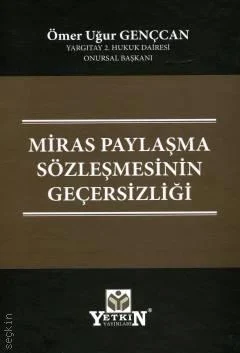 Miras Paylaşma Sözleşmesinin Geçersizliği