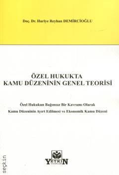 Özel Hukukta Kamu Düzeninin Genel Teorisi