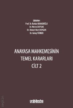 Anayasa Mahkemesinin Temel Kararları Cilt: 2