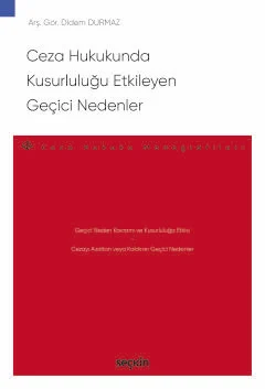 Ceza Hukukunda Kusurluluğu Etkileyen Geçici Nedenler