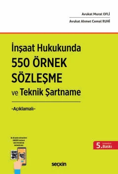 İnşaat Hukukunda 550 Örnek Sözleşme ve Teknik Şartname