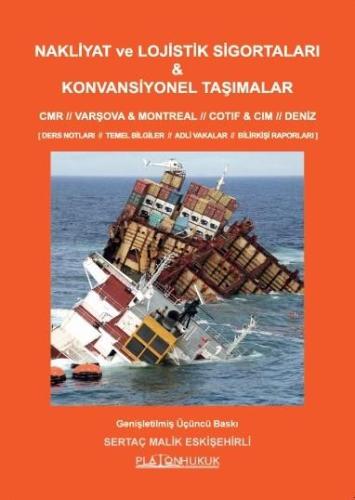 NAKLİYAT ve LOJİSTİK SİGORTALARI & KONVANSİYONEL TAŞIMALAR