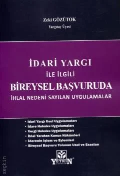 İdari Yargı İle İlgili Bireysel Başvuruda İhlal Nedeni Sayılan Uygulamalar