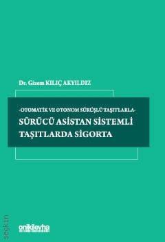 Sürücü Asistan Sistemli Taşıtlarda Sigorta