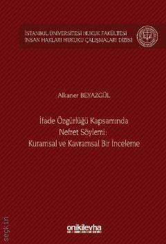 İfade Özgürlüğü Kapsamında Nefret Söylemi