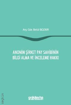 Anonim Şirket Pay Sahibinin Bilgi Alma ve İnceleme Hakkı