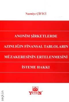 Anonim Şirketlerde Azınlığın Finansal Tabloların Müzakeresinin Ertelenmesini İsteme Hakkı