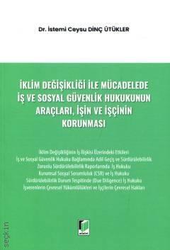 İklim Değişikliği ile Mücadelede İş ve Sosyal Güvenlik Hukukunun Araçl
