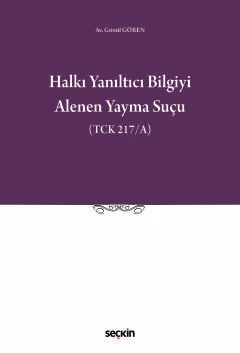 Halkı Yanıltıcı Bilgiyi Alenen Yayma Suçu