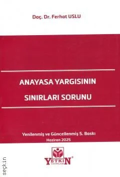 Anayasa Yargısının Sınırları Sorunu
