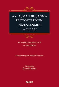 Anlaşmalı Boşanma Protokolünün Düzenlenmesi ve İhlali