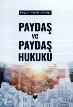 Paydaş ve Paydaş Hukuku