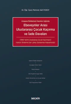Ebeveynler Arası Uluslararası Çocuk Kaçırma ve İade Davaları