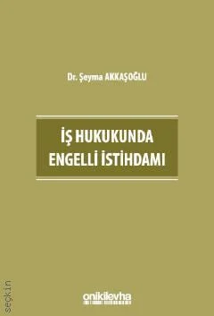 İş Hukukunda Engelli İstihdamı