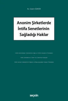 Anonim Şirketlerde İntifa Senetlerinin Sağladığı Haklar