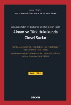 Alman ve Türk Hukukunda Cinsel Suçlar Cilt: I