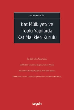 Kat Mülkiyeti ve Toplu Yapılarda Kat Malikleri Kurulu